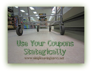 Use Your Coupons Strategically