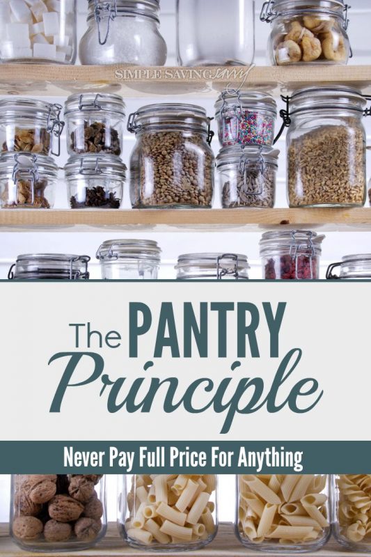 The Pantry Principle - Never Pay Full Price For Anything