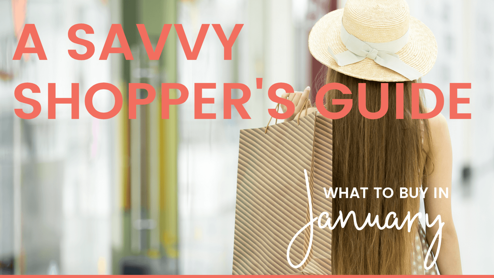 Savvy Shopper's Guide - What to Buy in January