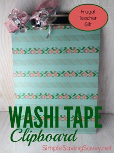 frugal teacher gift washi tape clipboard